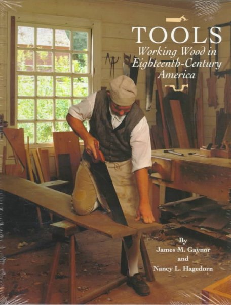 Tools: Working Wood in Eighteenth-Century America (Wallace Gallery Decorative Arts Publications) cover