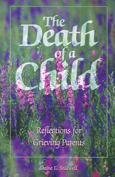 Death Of A Child: Reflections for Grieving Parents cover