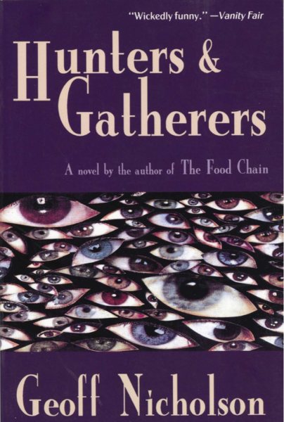 Hunters and Gatherers: A Novel cover