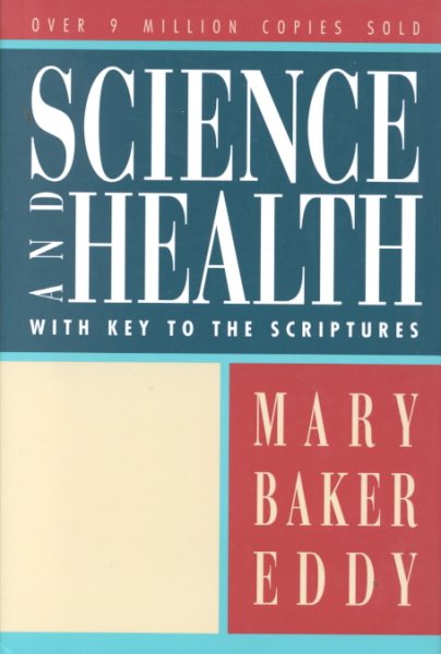 Science and Health with Key to the Scriptures (Authorized, Trade 125 Ed.)