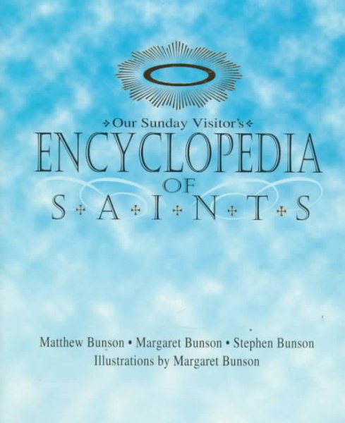 Our Sunday Visitor's Encyclopedia of Saints cover