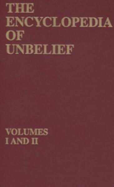 The Encyclopedia of Unbelief, Volumes I and II cover