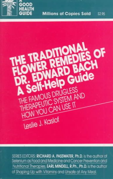 Traditional Flower Remedies of Edward Bach: A Self Help Guide (Good Health Guide Ser.)) cover