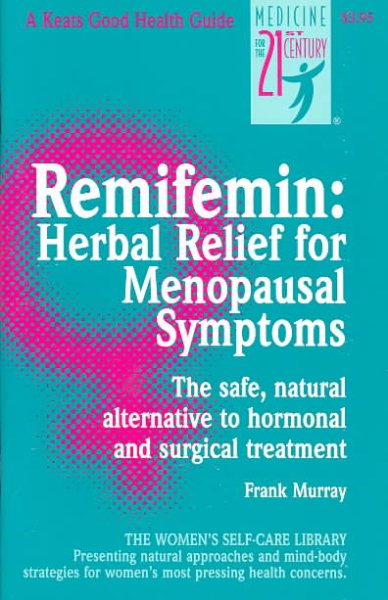 Remifemin: Herbal Relief For Menopausal Symptoms