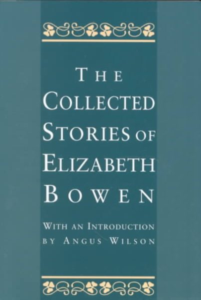 The Collected Stories of Elizabeth Bowen cover