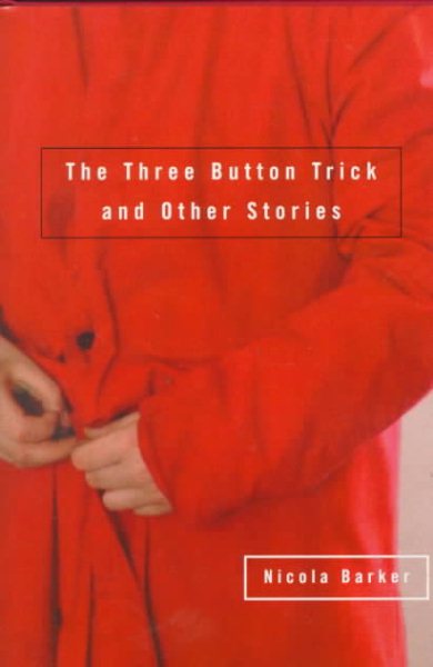 The Three Button Trick And Other Stories cover