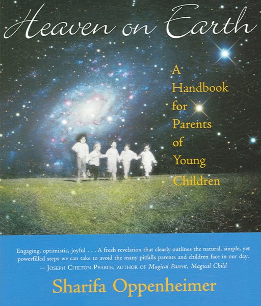 Heaven on Earth: A Handbook for Parents of Young Children cover