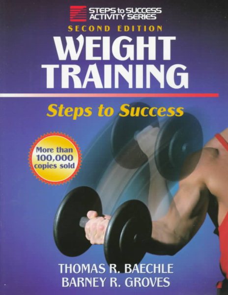 Weight Training: Steps to Success (Steps to Success Activity Series) cover
