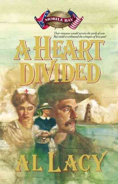 A Heart Divided: Battle of Mobile Bay (Battles of Destiny #2) cover