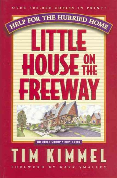 Little House on the Freeway: Help for the Hurried Home cover