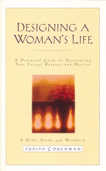 Designing a Woman's Life Study Guide: A Bible Study and Workbook cover