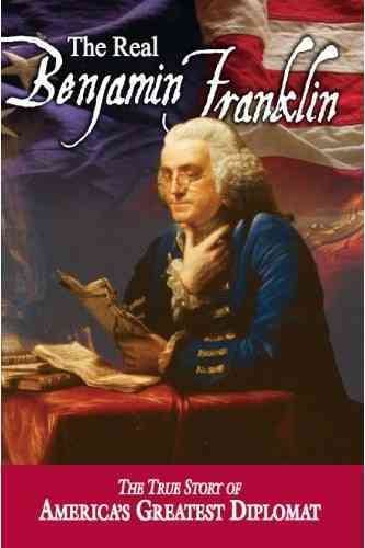 The Real Benjamin Franklin (American Classic Series) cover