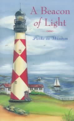 A Beacon of Light: Paths to Wisdom (Pocket Gold)