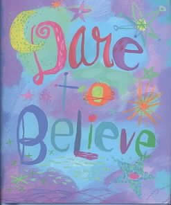 Dare to Believe (Mini Book) (Charming Petites)