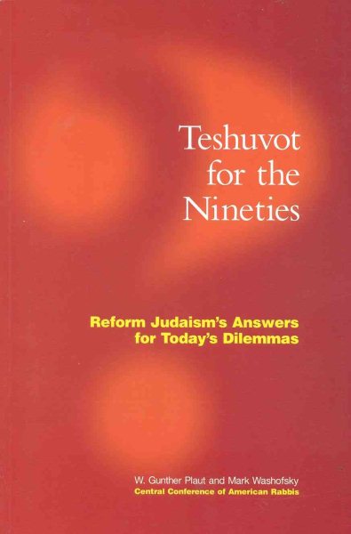 Teshuvot for the 1990's: Reform Judaism's Answers for Today's Dilemmas cover