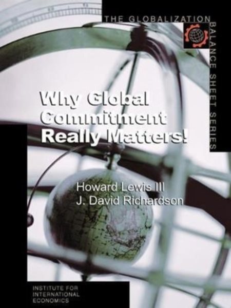 Why Global Commitment Really Matters! (Globalization Balance Sheet Series)