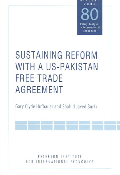 Sustaining Reform with a US-Pakistan Free Trade Agreement (POLICY ANALYSES IN INTERNATIONAL ECONOMICS) cover