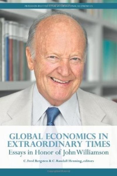 Global Economics in Extraordinary Times: Essays in Honor of John Williamson cover