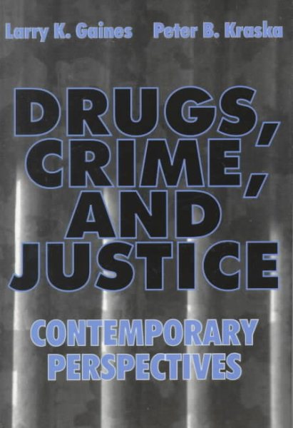 Drugs Crime and Justice: Contemporary Perspectives cover