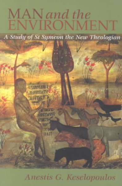 Man and the Environment: A Study of St. Symeon the New Theologian cover