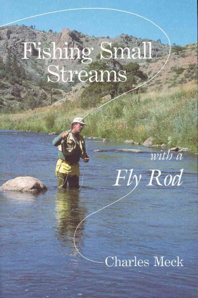 Fishing Small Streams with a Fly-Rod cover