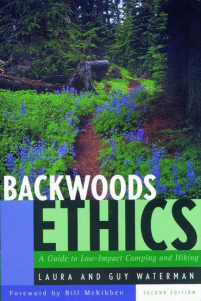 Backwoods Ethics: A Guide to Low-Impact Camping and Hiking (Second Edition) cover