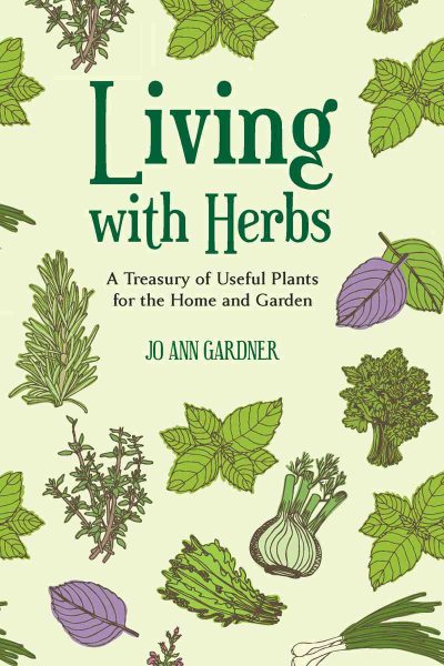 Living with Herbs: A Treasury of Useful Plants for the Home and Garden cover