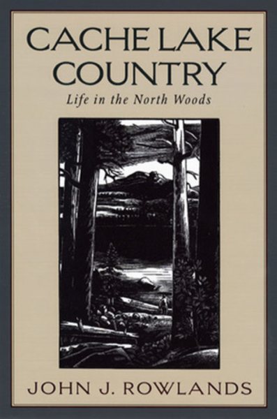 Cache Lake Country: Life in the North Woods cover