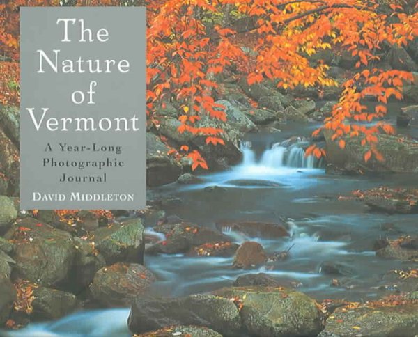 The Nature of Vermont: A Year-Long Photographic Journal cover