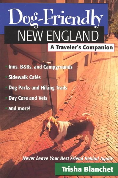 Dog-Friendly New England: A Traveler's Companion cover