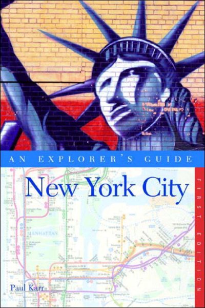 New York City: An Explorer's Guide, First Edition