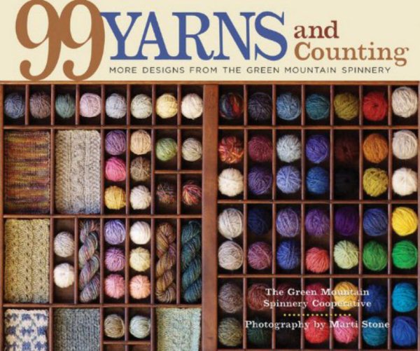 99 Yarns and Counting: More Designs from the Green Mountain Spinnery cover