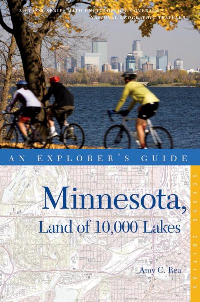Explorer's Guide Minnesota, Land of 10,000 Lakes (Explorer's Complete) cover