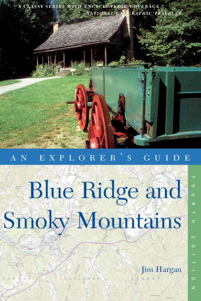 Explorer's Guide Blue Ridge and Smoky Mountains (Explorer's Complete) cover