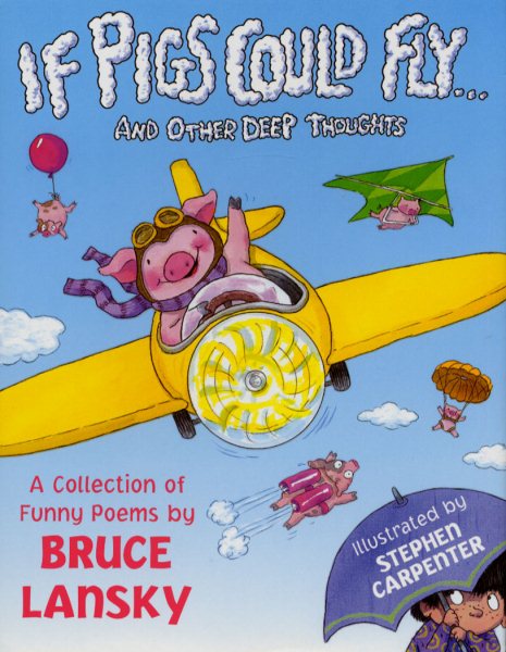 If Pigs Could Fly-- And Other Deep Thoughts: A Collection of Funny Poems cover