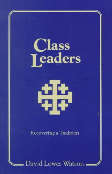 Class Leaders: Recovering a Tradition