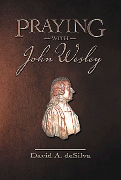Praying with John Wesley   [PRAYING W/JOHN WESLEY] [Paperback]