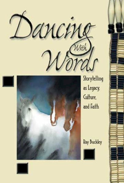 Dancing with Words: Storytelling as Legacy, Culture, and Faith cover