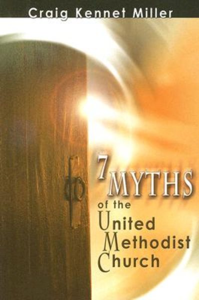 7 Myths of the United Methodist Church cover