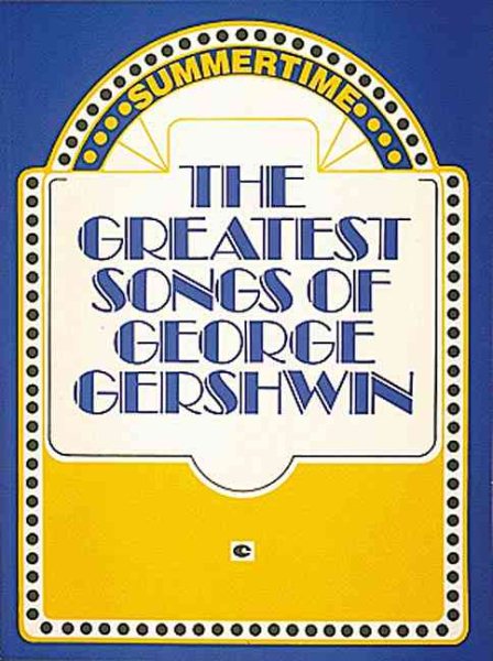 The Greatest Songs Of George Gershwin cover