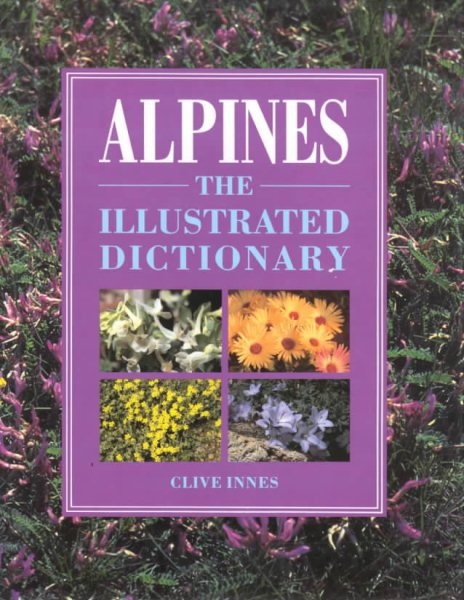 Alpines: An Illustrated Dictionary cover