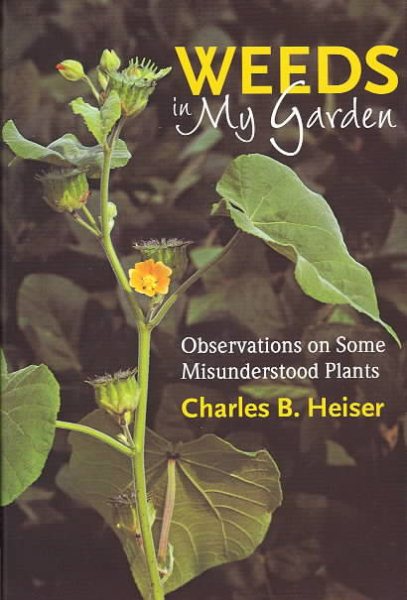 Weeds in My Garden: Observations on Some Misunderstood Plants cover