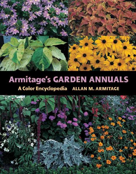 Armitage's Garden Annuals: A Color Encyclopedia cover
