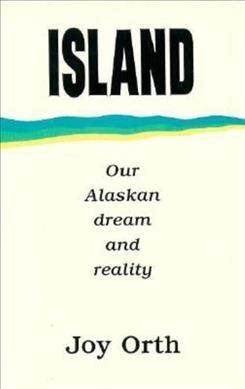 Island: Our Alaskan Dream and Reality cover