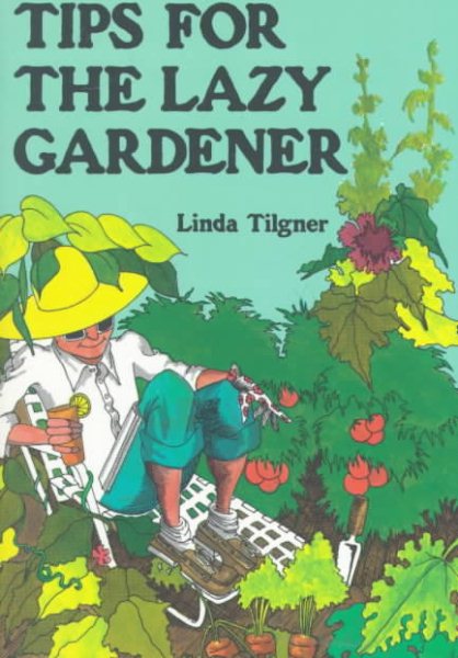 Tips For The Lazy Gardener cover
