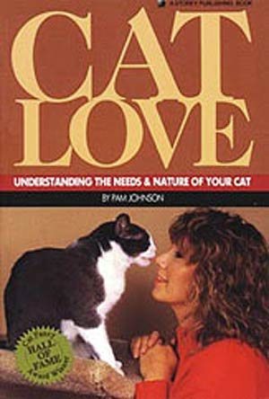 Cat Love: Understanding the Needs and Nature of Your Cat cover