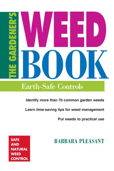 The Gardener's Weed Book: Earth-Safe Controls cover