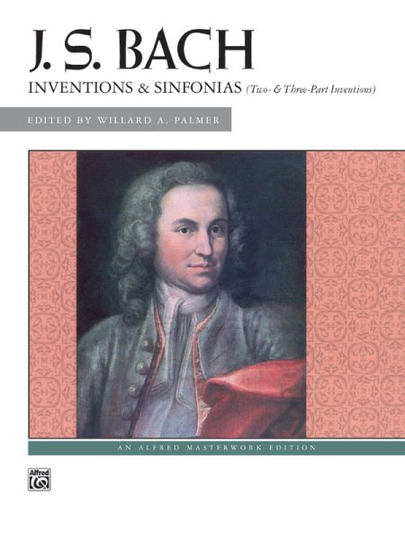 J.S.Bach - Inventions and Sinfonias: Two- and Three-Part Inventions (Alfred Masterwork Edition) cover