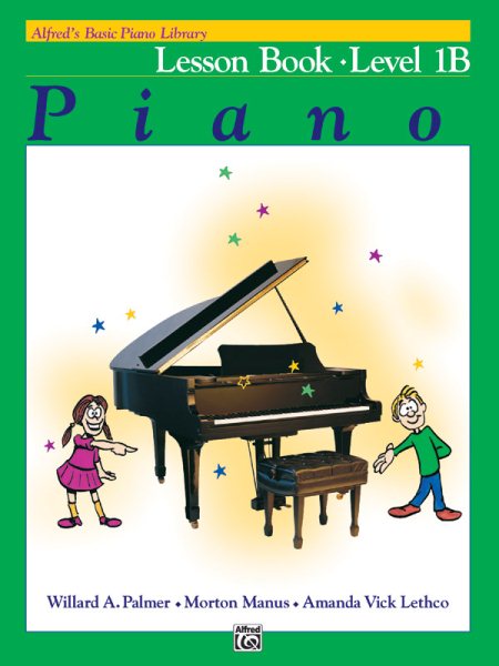 Alfred's Basic Piano Library Lesson Book, Bk 1B (Alfred's Basic Piano Library, Bk 1B) cover