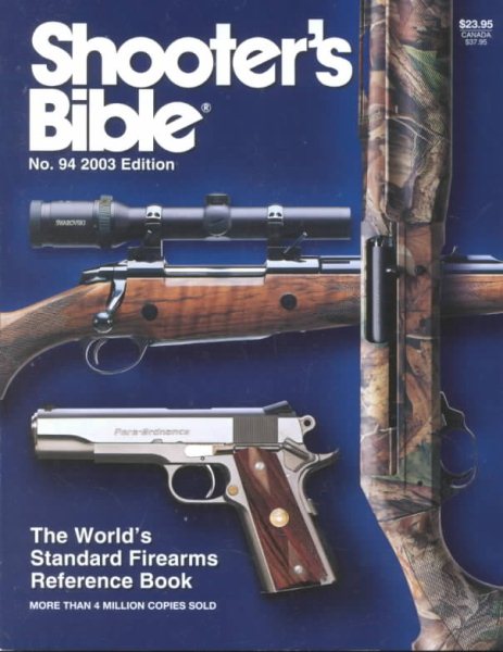 Shooter's Bible 2003: The World's Standard Firearms Reference Book: 94